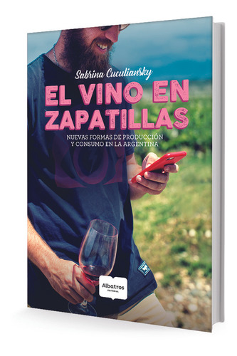 El Vino En Zapatillas - Sabrina Cuculiansky