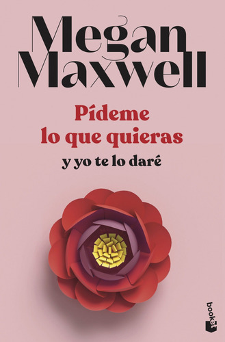 Libro Pídeme Lo Que Quieras Y Yo Te Lo Daré - Maxwell, Meg