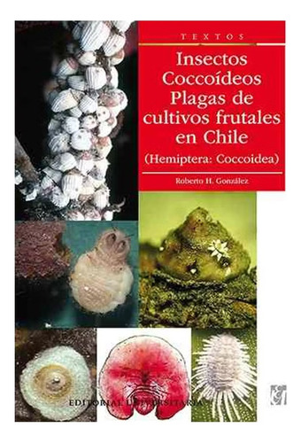 Insectos Coccoideos / Roberto H. Gonzalez
