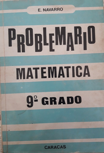 Libro Problemario Matemática 9no Grado Navarro