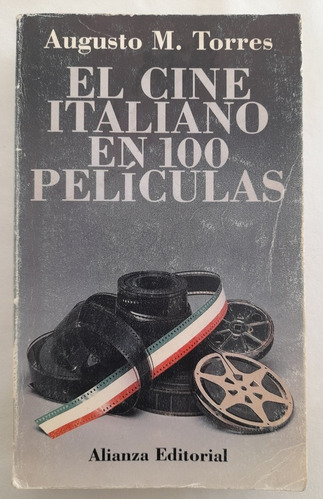 El Cine Italiano En 100 Películas. Augusto M. Torres