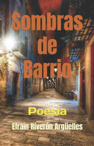 Sombras De Barrio: Poesia