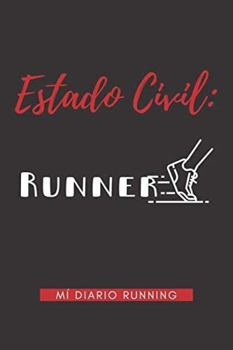 Libro: Estado Civil : Runner Mí Diario Running: Jogging Runn