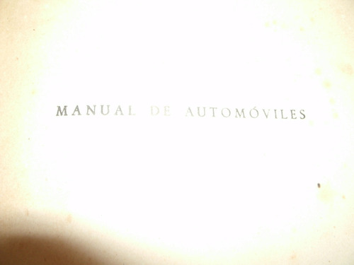 Antiguo Manual De Automoviles