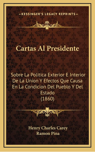 Libro: Cartas Al Presidente: Sobre La Politica Exterior E De