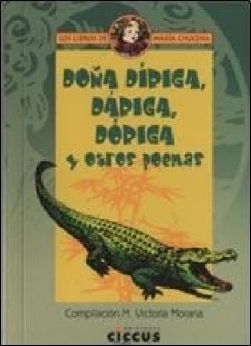 Libro - Doña Diriga Dariga Doriga Y Otros Poemas (coleccion