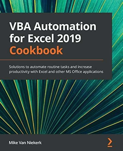Book : Vba Automation For Excel 2019 Cookbook Solutions To.