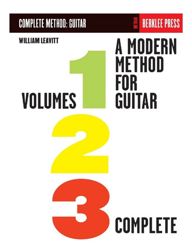 A Modern Method For Guitar: Volumes 1, 2 & 3 (complete)