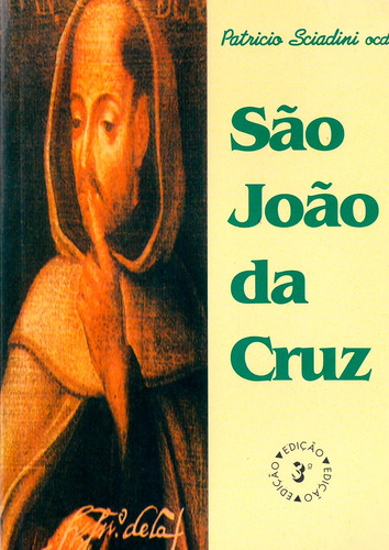 São João da Cruz, de Sciadini, Patrício. Editora Associação Nóbrega de Educação e Assistência Social, capa mole em português, 1991