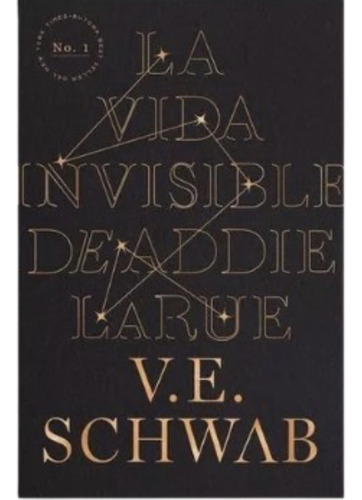 La Vida Invisible De Addie Larue - V. E. Schwab  Original