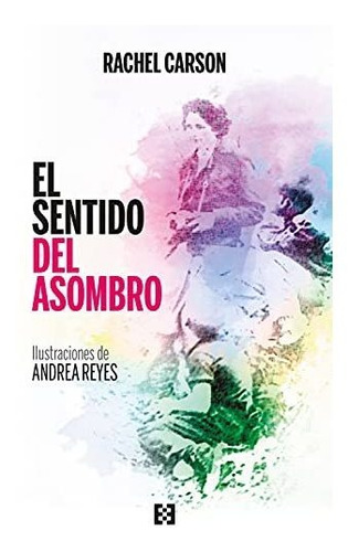 Libro El Sentido Del Asombrode Rachel Carson