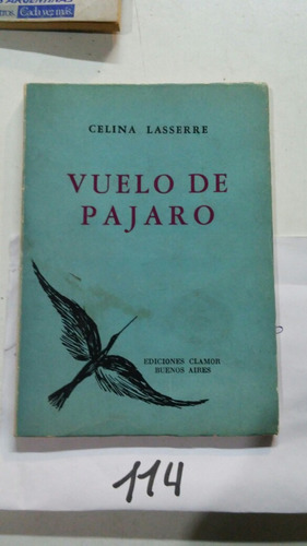 Vuelo De Pajaro Celina Lasserre