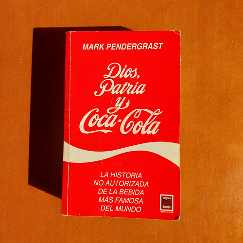 Libro La Historia De La Coca Cola Mark Pendergrast