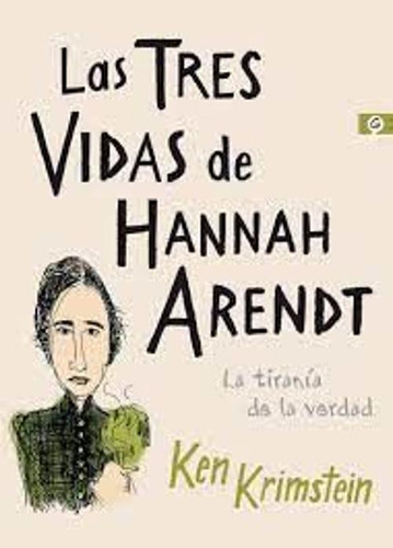 Libro Las Tres Vidas De Hanna Arendt