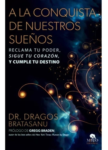 A La Conquista De Nuestros Sueños / Dragos Bratasanu - Mirlo