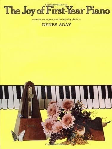 The Joy Of First Year Piano (joy Of...series) - Agay, De Agay, Denes. Editorial Music Sales America En Inglés
