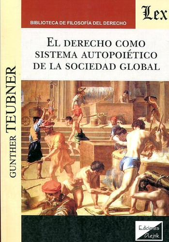 El Derecho Como Sistema Autopoiético Sociedad Global Teub 