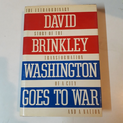 Washington Goes To War - Brinkley - Ed. Knopf - C24 E07 