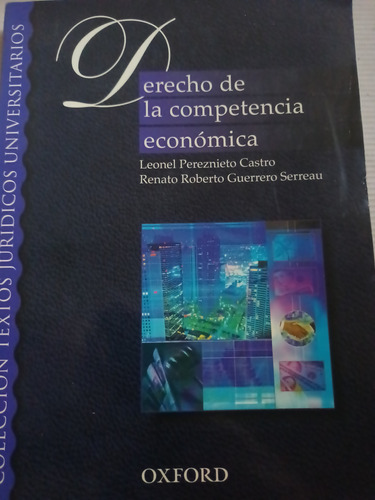 Derecho De La Competencia Económica Leonel Pereznieto 