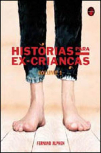 Historias Para Ex-crianças Vol. 1