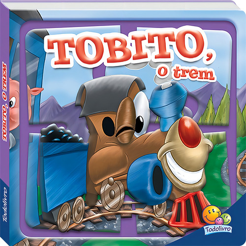 Meios de Transporte em QC: Tobito, o TREM, de Leidens, Rosa de Lima. Editorial Todolivro Distribuidora Ltda., capa dura em português, 2019
