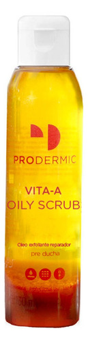 Vita A Oily Scrub Exfoliante Corporal Piel De Seda Prodermic