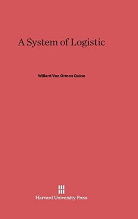 Libro A System Of Logistic - Willard Van Orman Quine