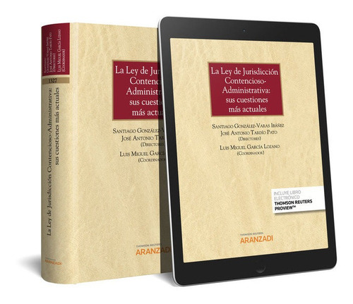 La Ley De Jurisdiccion Contencioso Administrativa: Sus Cuest, De Jose Antonio Tardio Pato Director. Editorial Aranzadi En Español