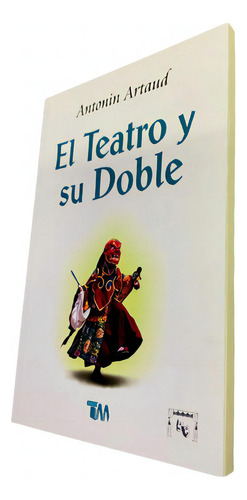 El Teatro Y Su Doble., De Antonin Artaud. Grupo Editorial Tomo En Español