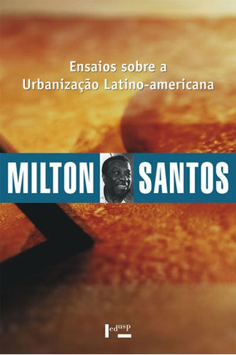 Ensaios Sobre A Urbanizaçao Latino-americana