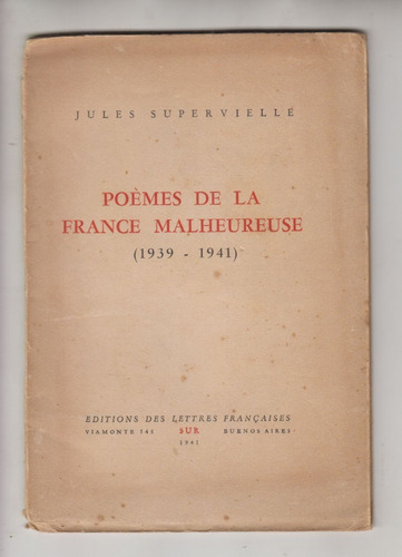 1941 Jules Supervielle 1a Edicion Poemes France Malheureuse 