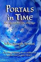 Libro Portals In Time : The Quest For Un-old-age - John J...