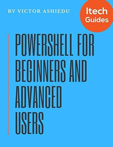 Libro:  Powershell For Beginners And Advanced Users