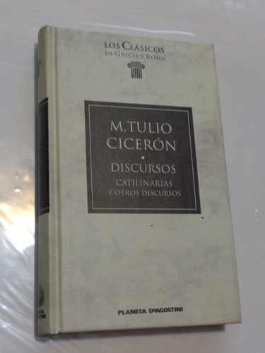 M. Tulio Ciceron. Discursos. Catilinarias Y Otros. Gred&-.