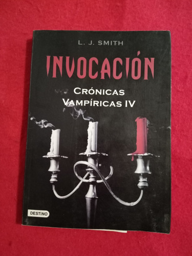 Invocación, Crónicas Vampiras 4 Smith