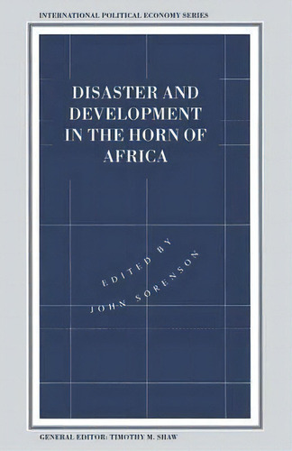 Disaster And Development In The Horn Of Africa, De John Sorenson. Editorial Palgrave Macmillan, Tapa Blanda En Inglés