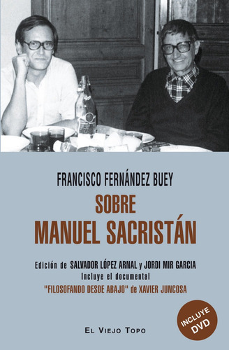 Sobre Manuel Sacristãâ¡n, De Fernández Buey, Francisco. Editorial El Viejo Topo, Tapa Blanda En Español