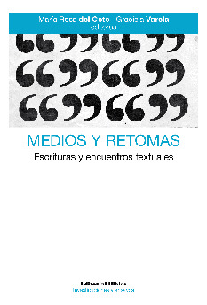 Madios Y Retomas - Escrituras Y Encuentros Textuales