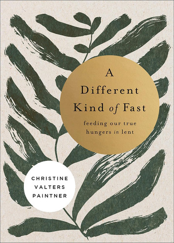 Libro: A Different Kind Of Fast: Feeding Our True Hungers In