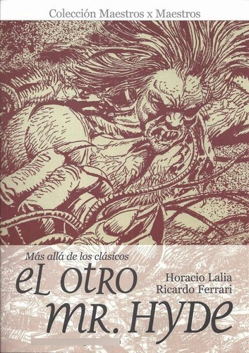 El Otro Mr. Hyde / De La Tierra A La Luna - Horacio, de Horacio Lalia. Editorial Doedytores en español