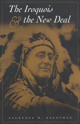 Libro The Iroquois And The New Deal - Hauptman, Laurence M.