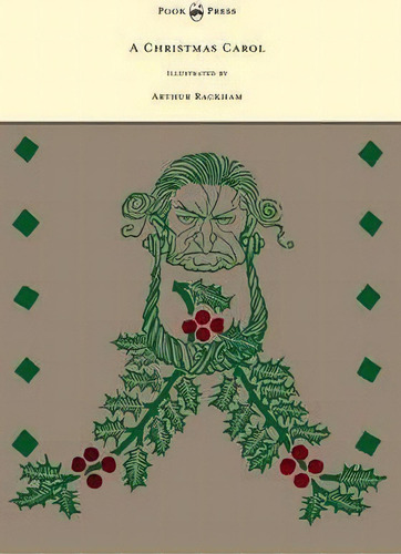 A Christmas Carol - Illustrated By Arthur Rackham, De Charles Dickens. Editorial Read Books, Tapa Blanda En Inglés