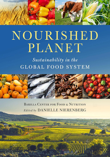 Nourished Planet: Sustainability In The Global Food S: Sustainability In The Global Food System, De Barilla Center For Food And Nutrition., Vol. 1. Editorial Island Press, Tapa Blanda En Inglés
