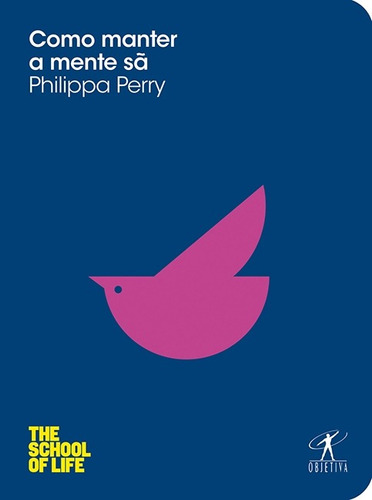 Como manter a mente sã, de Perry, Philippa. Editora Schwarcz SA, capa mole em português, 2012