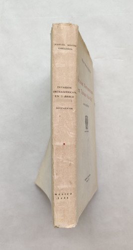 Libro Invasión Norteamericana En Tabasco (1846-1847) (Usado)