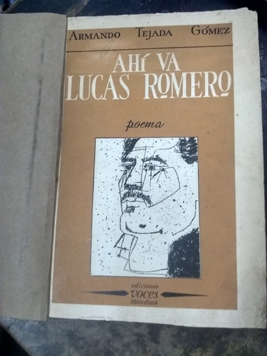 Ahi Va Lucas Romero. Armando Tejada Gómez.  (1963).