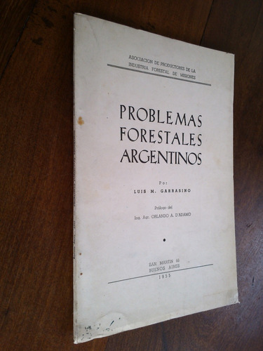 Problemas Forestales Argentinos - Luis Garrasino