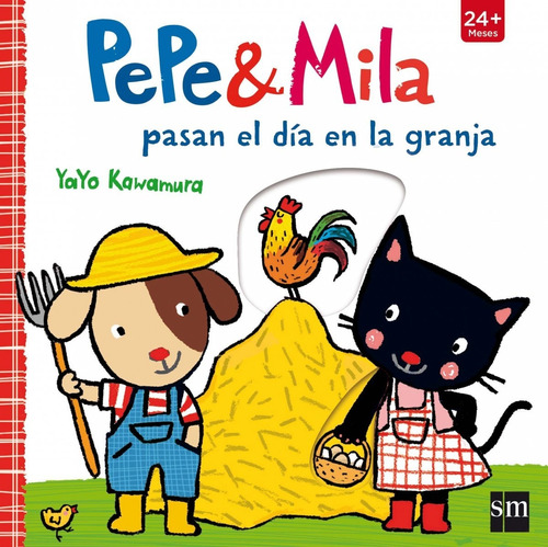 Libro Pepe Y Mila Pasan El Dia En La Granja - Kawamura, Yay