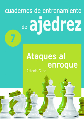 Cuadernos De Entrenamiento En Ajedrez - Gude Fernandez Anton