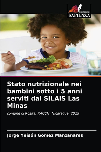 Libro: Stato Nutrizionale Nei Bambini Sotto I 5 Anni Serviti